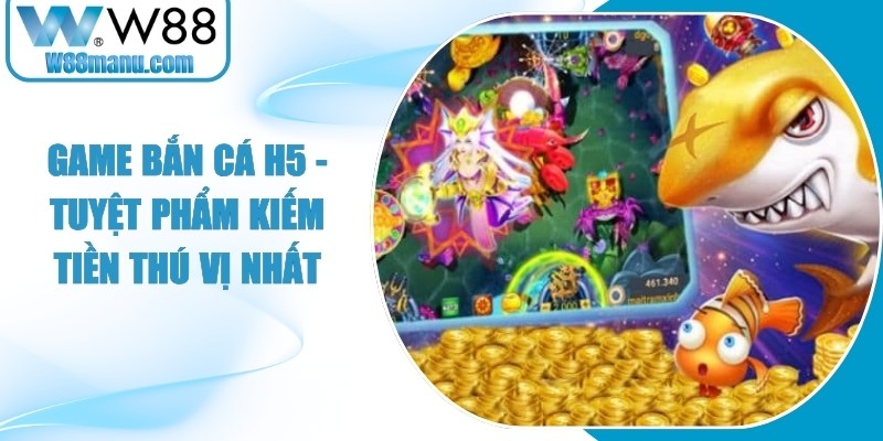 Game Bắn Cá H5